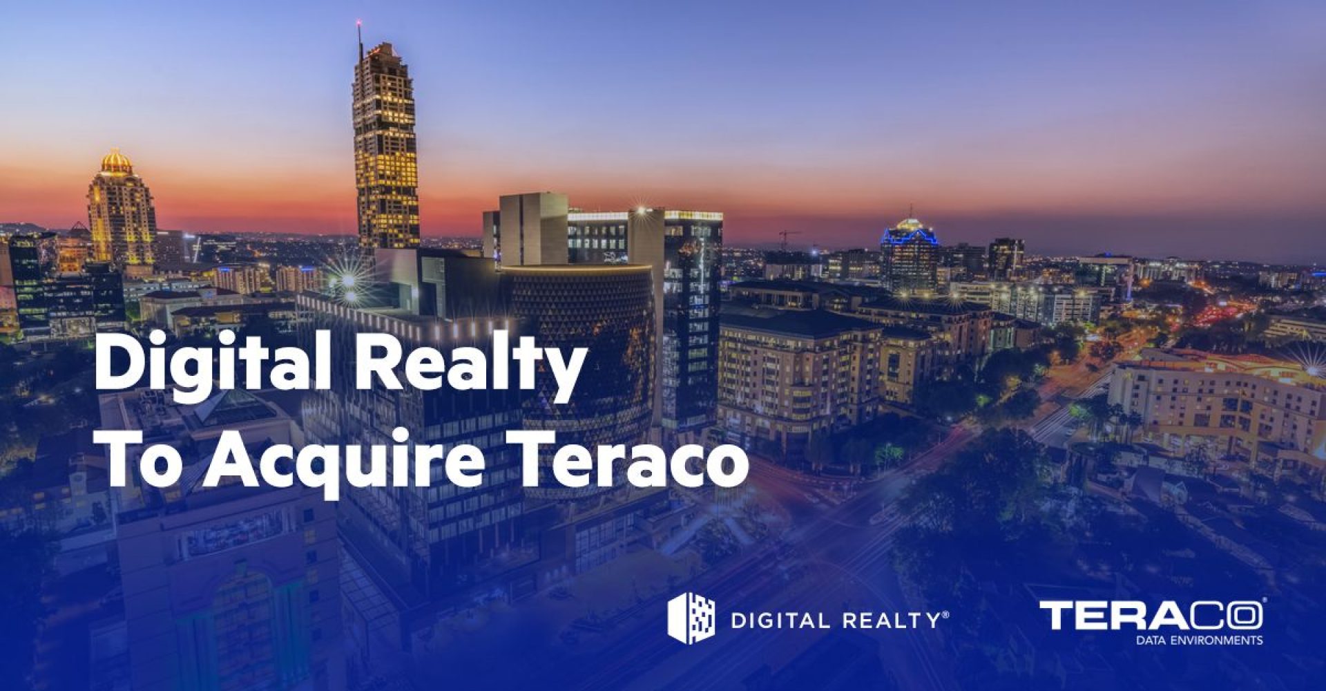 ASCENTY INVESTOR’S DIGITAL REALTY ACQUIRES TERACO, AFRICA’S LEADING DATA CENTER COMPANY